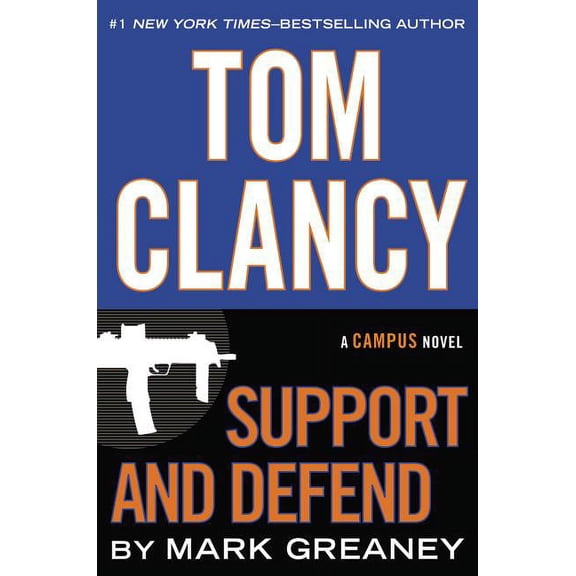 Tom Clancy: Support and Defend (Hardcover) by Mark Greaney