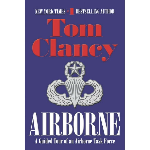 Tom Clancy's Military Referenc Airborne: A Guided Tour of an Airborne Task Force, Book 5, (Paperback)