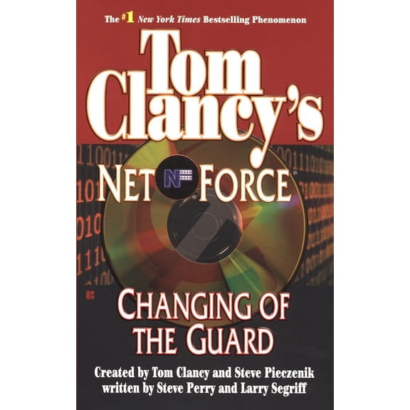 Pre-Owned Tom Clancy's Net Force Tom Clancy's Net Force: Changing of the Guard, Book 8, (Paperback)
