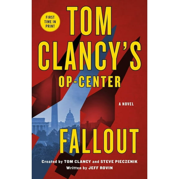 Tom Clancy's Op-Center Tom Clancy's Op-Center: Fallout, Book 22, (Hardcover)