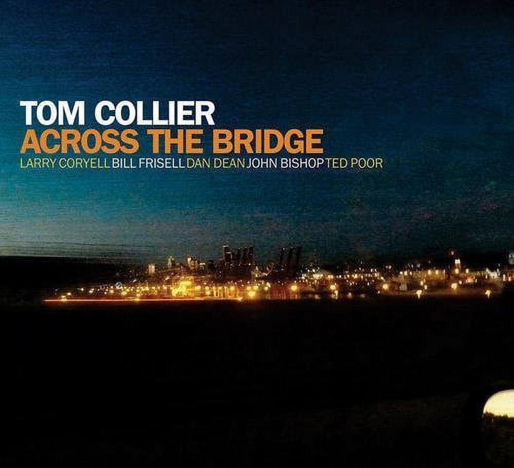 Tom Collier - Across the Bridge - Music & Performance - CD