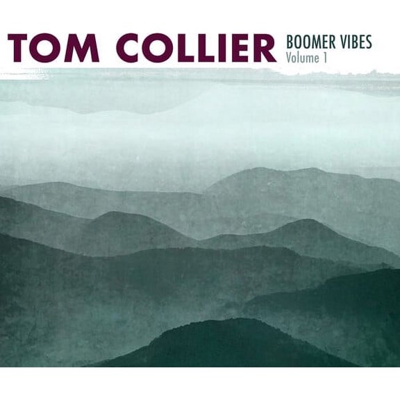 Tom Collier - Boomer Vibes 1 - Music & Performance - CD