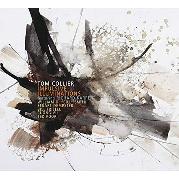 Tom Collier - IMPULSIVE ILLUMINATIONS - Music & Performance - CD