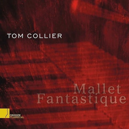 Tom Collier - Mallet Fantastique - Classical - CD