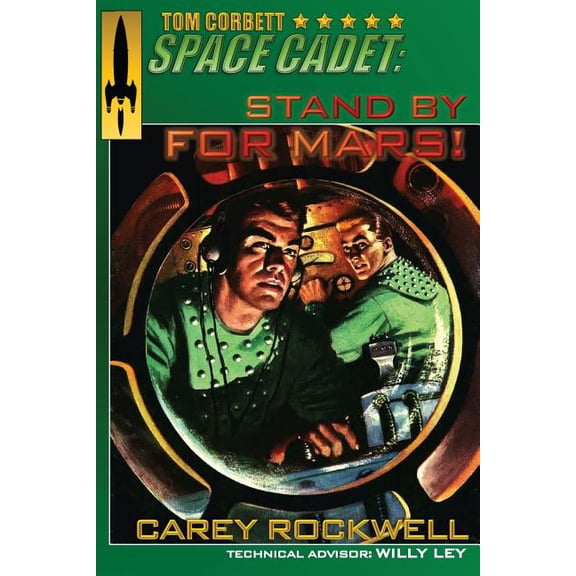 Tom Corbett, Space Cadet: Stand By For Mars!, (Paperback)