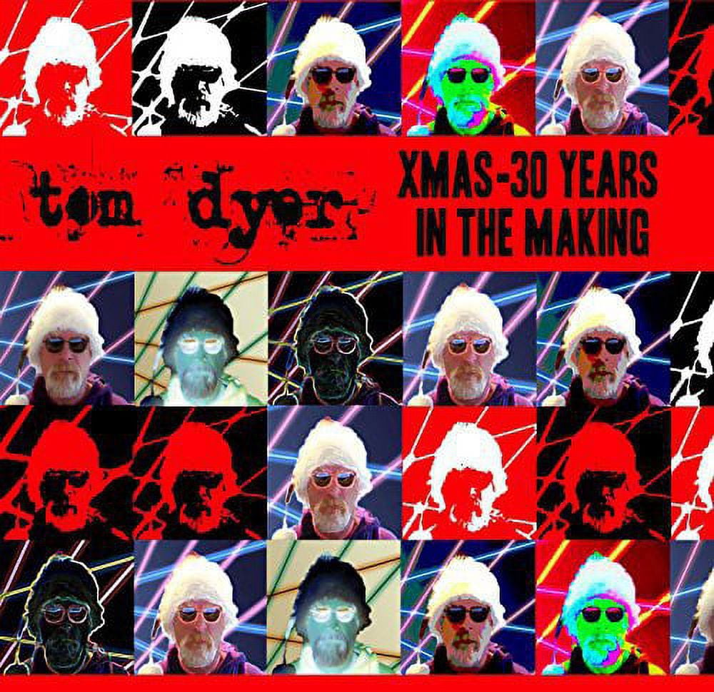 Tom Dyer - Xmas: 30 Years in the Making - Music & Performance - CD