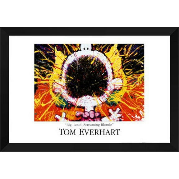 Tom Everhart Framed Art Print 40x28 "Big Loud Screaming Blonde"