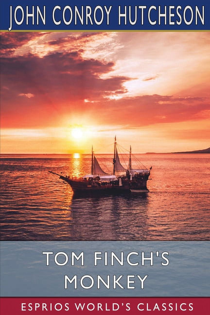 Tom Finch's Monkey (Esprios Classics), (Paperback)