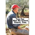 thumbnail image 1 of Tom Fox Was My Friend. Yours, Too. (Paperback), 1 of 1