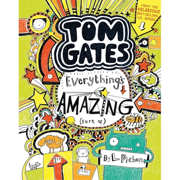 Tom Gates Tom Gates: Everything's Amazing (Sort Of), Book 3, (Hardcover)