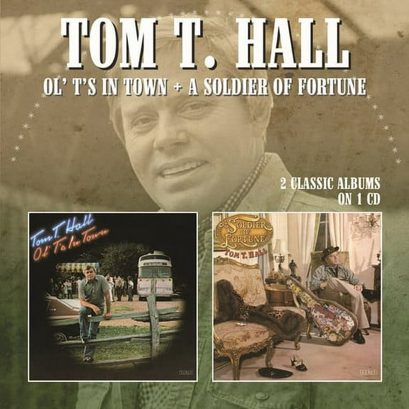 Tom Hall T - Ol Ts In Town / Soldier Of Fortune - Music & Performance - CD
