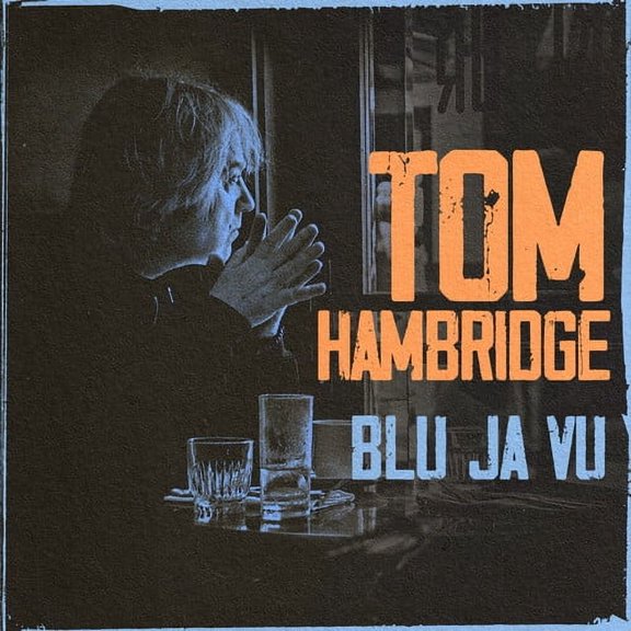 Tom Hambridge - Blu Ja Vu - Music & Performance - CD