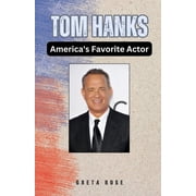 Tom Hanks Americas Favorite Actor, Paperback