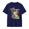 thumbnail image 1 of Tom Hanks Pissin T-Shirt Casual Tee Shirts For Men, 1 of 6