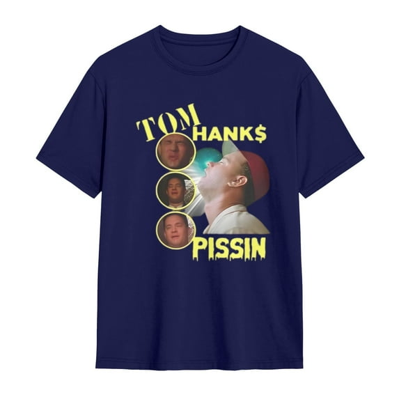 Tom Hanks Pissin T-Shirt Casual Tee Shirts For Men