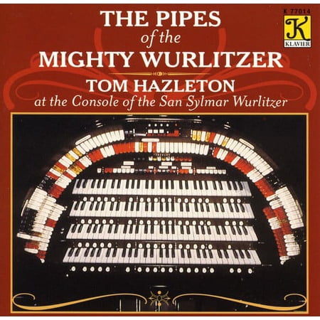 Tom Hazleton - Pipes of the Mighty Wurlitzer - Classical - CD