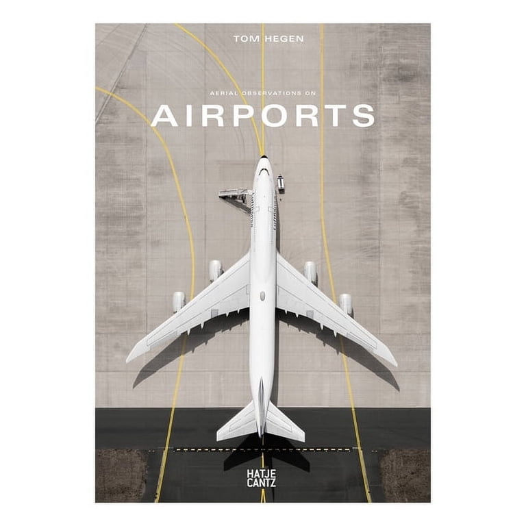 アート・デザイン・音楽 Aerial Observations on Airports Tom Hegen: Aerial Observations on Airports, (Hardcover) - Walmart.com