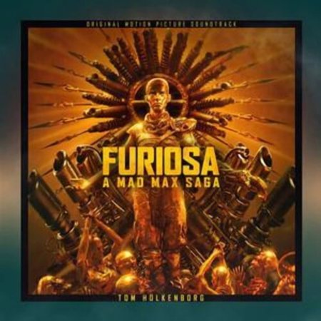 Tom Holkenborg - Furiosa: A Mad Max Saga - Music & Performance - CD