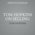 thumbnail image 1 of Tom Hopkins on Selling (Audiobook), 1 of 1