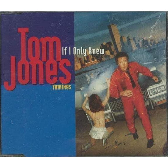 Tom Jones - If I Only Knew (remixes) - CD Maxi Single