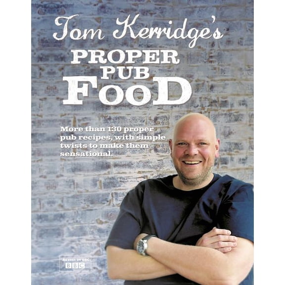 Tom Kerridge's Proper Pub Food (Hardcover)