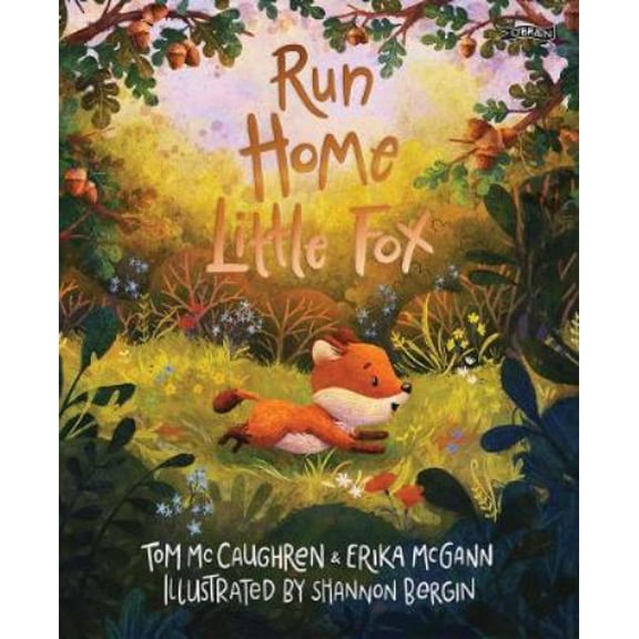 Tom McCaughren,Erika McGann Run Home, Little Fox (Hardcover)