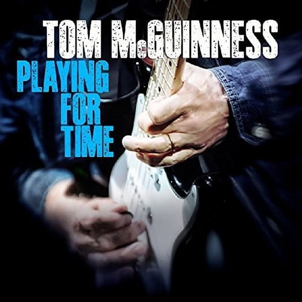 Tom McGuinness - Playing For Time - Music & Performance - CD