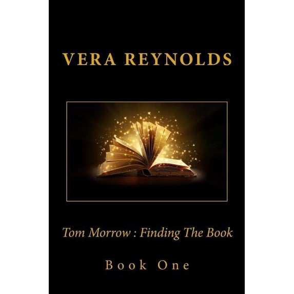 Tom Morrow Tom Morrow: Finding The Book, Book 1, (Paperback)