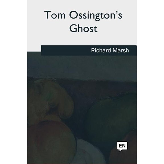 Tom Ossington's Ghost, (Paperback)