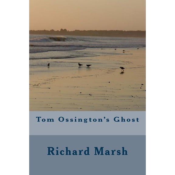 Tom Ossington's Ghost, (Paperback)