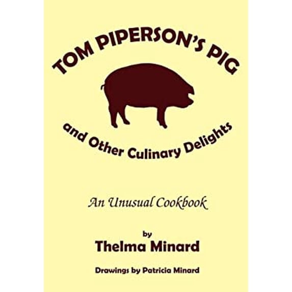Pre-Owned Tom Piperson's Pig and Other Culinary Surprises 9781608443697 Used