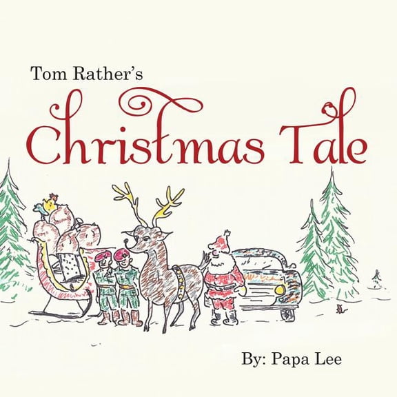 Tom Rather's Christmas Tale, (Paperback)
