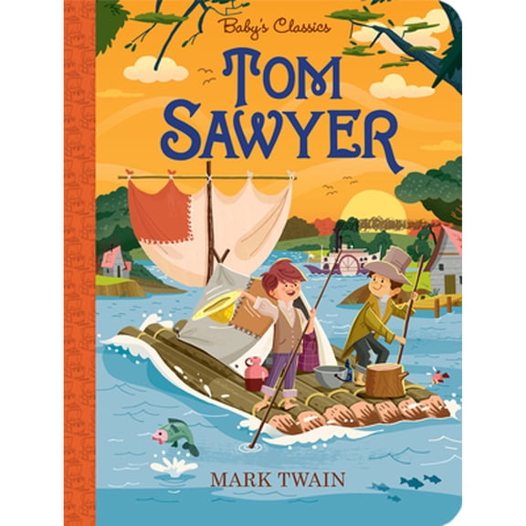 Pre-Owned Tom Sawyer Babys Classics Board Book