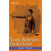 Tom Sawyer, Detective Paperback