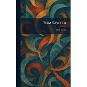 Tom Sawyer, Hardcover