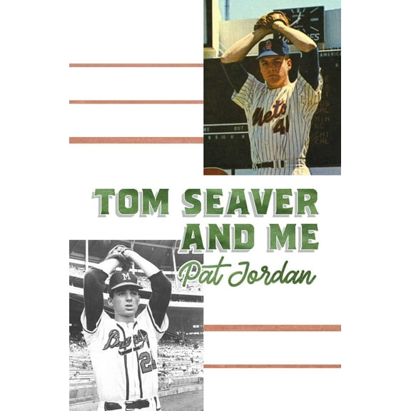 Tom Seaver and Me (Hardcover)