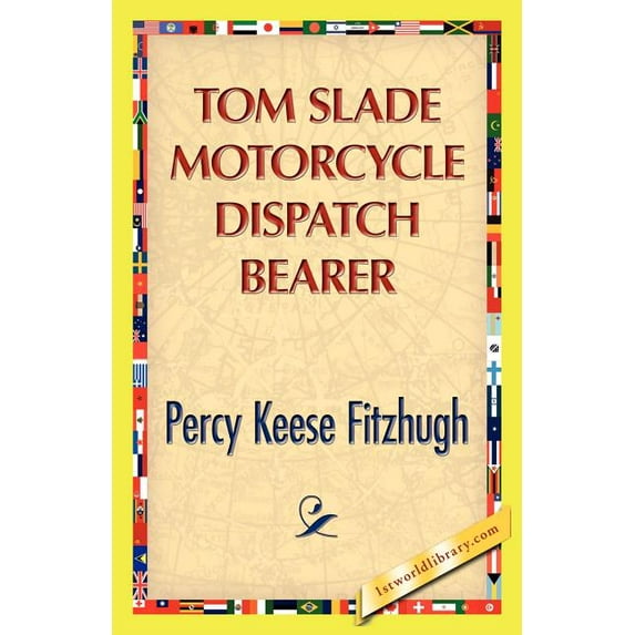 Tom Slade Motorcycle Dispatch Bearer (Paperback)