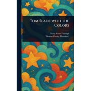 Tom Slade With the Colors, Hardcover
