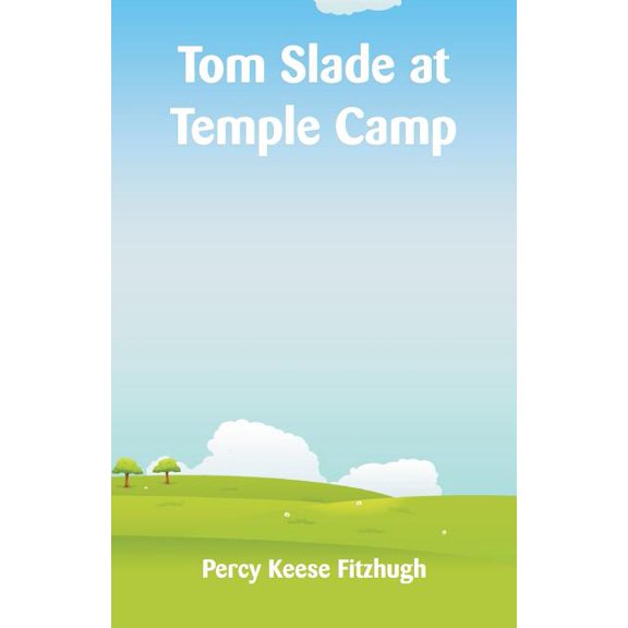 Tom Slade at Temple Camp, (Paperback)