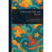 Tom Slade on the River, Paperback