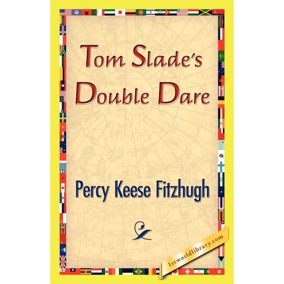 Tom Slade's Double Dare, (Paperback)