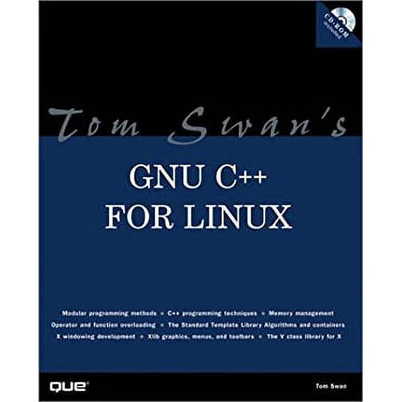 Pre-Owned Tom Swan's GNU C++ for Linux [With CDROM] (Paperback) 0789721538 9780789721532