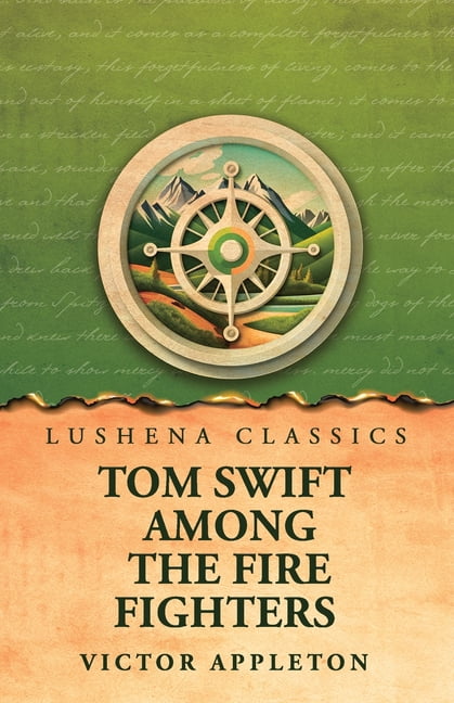 Tom Swift Among the Fire Fighters, (Paperback)