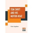 thumbnail image 1 of Tom Swift And His Motor-Boat : Or The Rivals Of Lake Carlopa (Paperback), 1 of 1