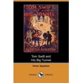 thumbnail image 1 of Tom Swift and His Big Tunnel, Or, the Hidden City of the Andes (Dodo Press) (Paperback), 1 of 1