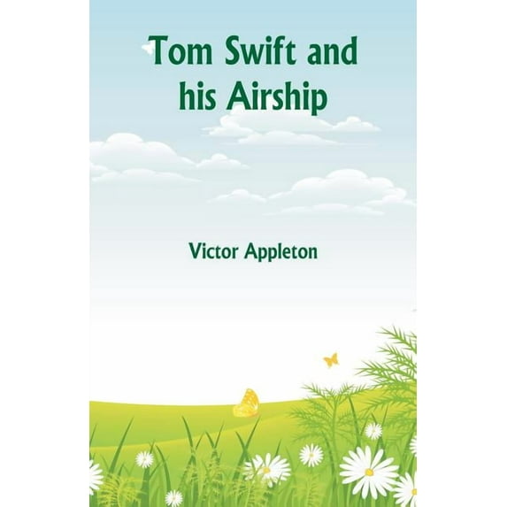 Tom Swift and his Airship, (Paperback)