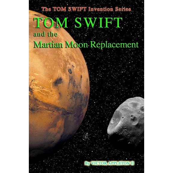 Tom Swift and the Martian Moon Re-Placement
