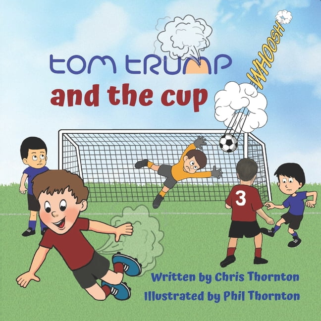 Tom Trump & The Cup, (Paperback)