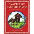 thumbnail image 1 of Pre-Owned Tom Turkey and Erik Eagle: Or How the Eagle Became the American Symbol (Hardcover) 1559708913 9781559708913, 1 of 1