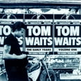 thumbnail image 1 of Tom Waits - The Early Years, Vol. 1 - Music & Performance - Vinyl, 1 of 1